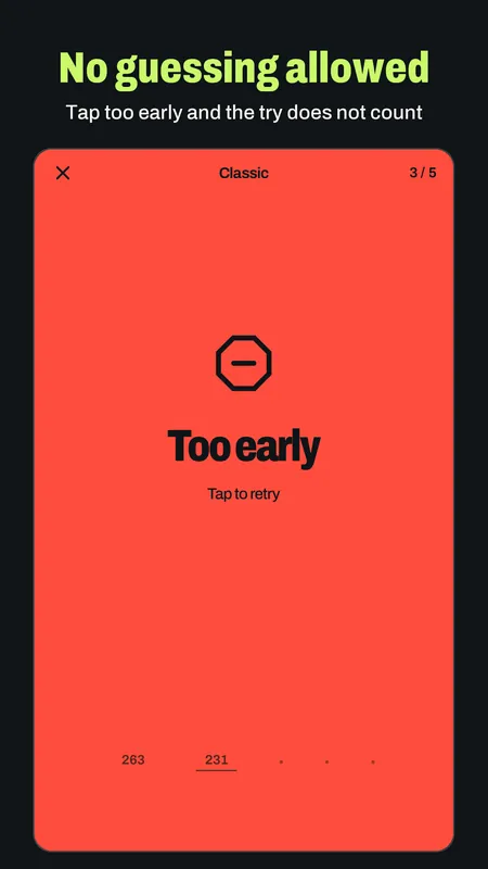 The too early screen shown when you tap before green